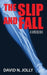 The Slip and Fall: Handbook by David N. Jolly
