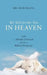 We Will See Our Pets in Heaven: The Afterlife of Animals from a Biblical Perspective by Brian Burgess