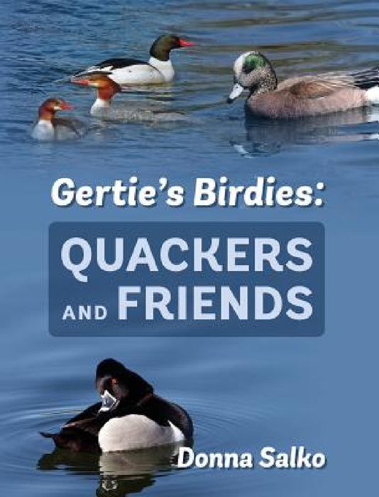 Gertie's Birdies: Quackers and Friends by Donna Salko