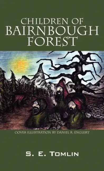Children Of Bairnbough Forest by S. E. Tomlin