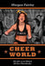 Cheer World: My Life as an Illinois All-Star Cheerleader by Morgan Fairley