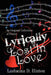 Lyrically Lost In Love: An Original Collection of Poetry by Lashauna D. Hinton