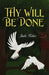 Thy Will Be Done by Julie Fisher