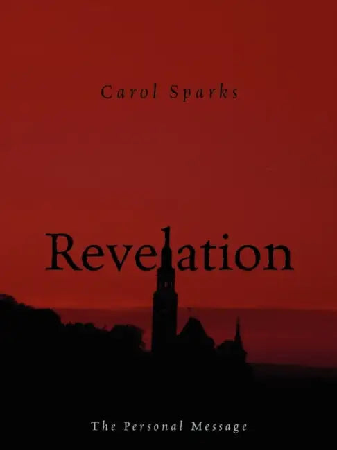 Revelation: The Personal Message by Carol Sparks