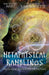 Metaphysical Ramblings: The Secret of the Universal Psychic Force by Kim Patrick Hart, Rodolfo M. Labourdette, Rodolfo M. Labourdette