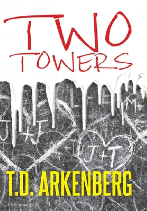 Two Towers: A Memoir by T. D. Arkenberg