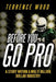Before You Go Pro: A Story Within a Multi-Billion Dollar Industry by Terrence Wood