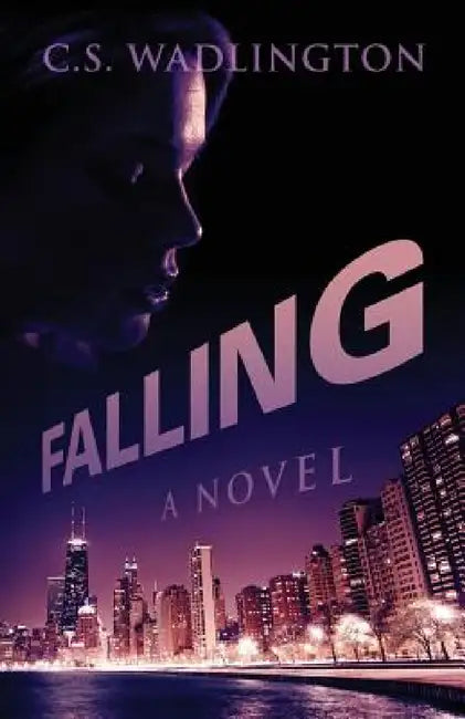 Falling by C. S. Wadlington