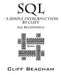 SQL- a Simple Introduction by Cliff: SQL Beginnings by Cliff Beacham