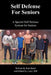 Self Defense for Seniors: A Special Self Defense System for Seniors by Ken Boire, Larry Dill