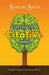 Cultivate a Creative Mind: A Guide to Regain Creative Confidence by Simon Silva