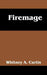Firemage by Whitney A. Curtis