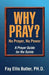 Why Pray? No Prayer, No Power: A Prayer Guide for the Saints by Fay Elllis, PhD Butler
