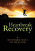 Heartbreak Recovery: A Hundred Days to Healing by Lynn Otwoe