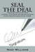 Seal the Deal: A Resource Book for Those Looking to Improve and Retain Healthy Loving Relationships with Others. by Nadi Williams