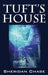 Tuft's House and All of Me. Tales from the Dark Side of a Loon by Sheridan Chase