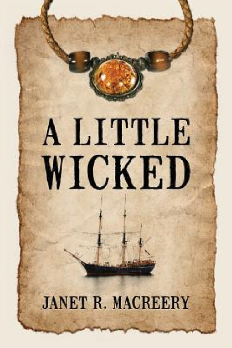 A Little Wicked by Janet R. Macreery