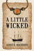 A Little Wicked by Janet R. Macreery