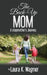 The Back-Up Mom: A Stepmother's Journey by Laura K. Wagner