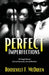 Perfect Imperfections: The Struggle Between Guilt and Expectation, Fear and Revelation by Roosevelt F. McQueen