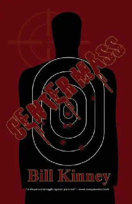 Center Mass by Bill Kinney