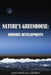 Nature's Greenhouse: Ominous Developments by Alex Cook, J. George