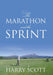 The Marathon and The Sprint by Harry Scott