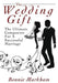 The Wedding Gift: The Ultimate Companion For A Successful Marriage by Bonnie Markham