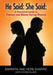 He Said: She Said: A Practical Guide to Finance and Money During Divorce by Barbara and Herb Shapiro, Chris Black