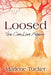 Loosed: You Can Live Again by Marlene Tucker