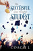 The Successful (Less Stressful) Student by Coach L.