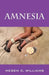 Amnesia by Megen C. Williams
