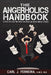 The Angerholics Handbook: A Step By Step Method For Dealing With Anger Issues by D. M. D. N. D. Carl J. Ferreira