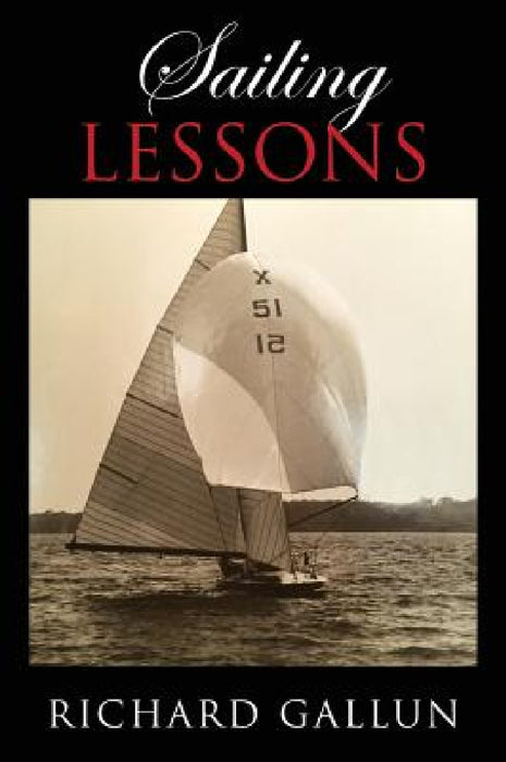 Sailing Lessons by Richard Gallun