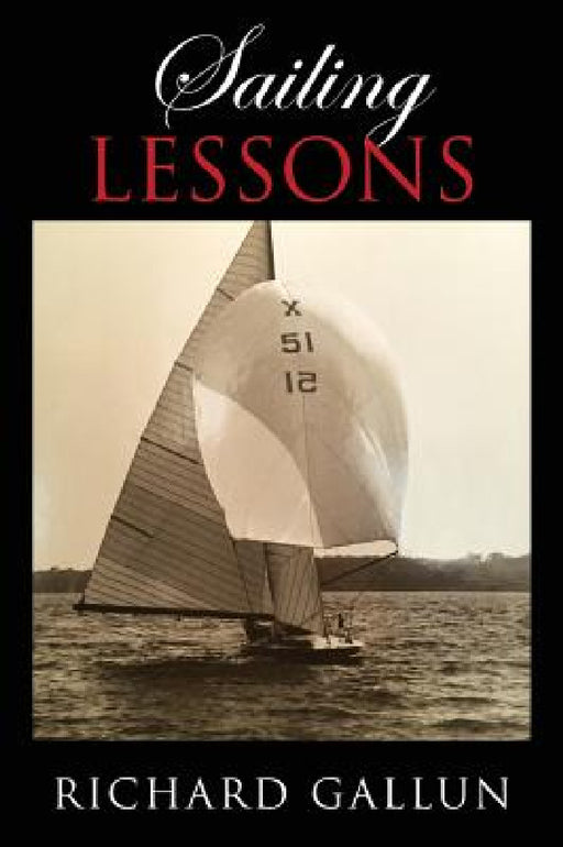 Sailing Lessons by Richard Gallun