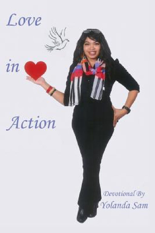 Love In Action: Personal Devotional by Yolanda Sam