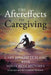 The Aftereffects of Caregiving by Gary Joseph LeBlanc