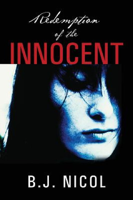 Redemption of the Innocent by B. J. Nicol