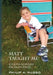 Matt Taught Me: Lessons Learned from an Angel by Philip A. Russo