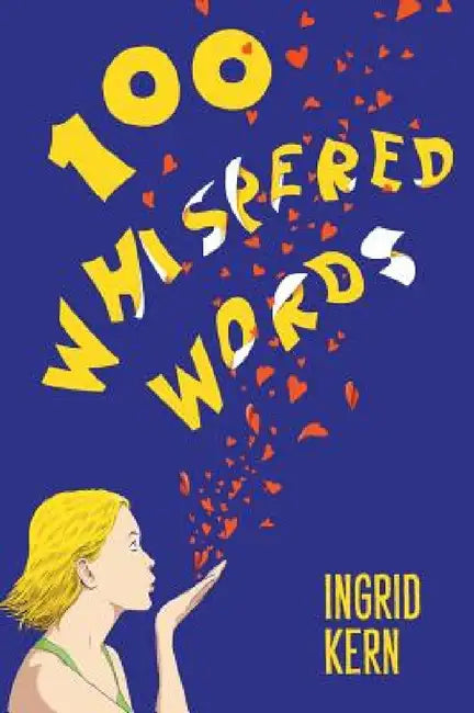 100 Whispered Words by Ingrid Kern
