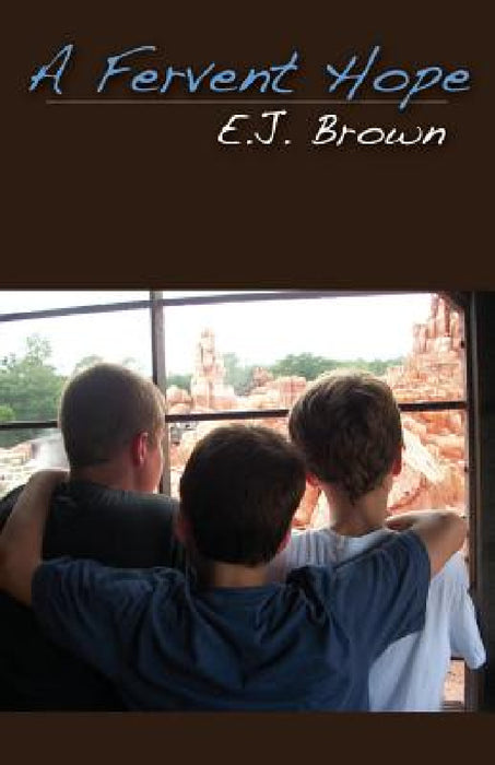 A Fervent Hope by E. J. Brown