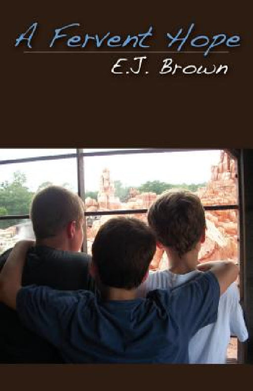 A Fervent Hope by E. J. Brown