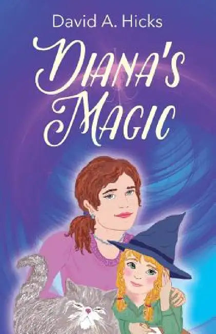 Diana's Magic by David a. Hicks