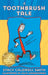 A Toothbrush Tale by Stacy Caldwell Smith