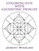 Coloring Fun with Geometric Designs: Volume 1 by Jeremy Winslow