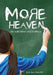 More Heaven: Because Every Child is Special by Jo Anne White