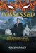 Possessed: He is owned by a demon. Now it wants to kill him. by Galen Daily