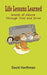 Life Lessons Learned: Words of Advice Through Trial and Error by David Harthman