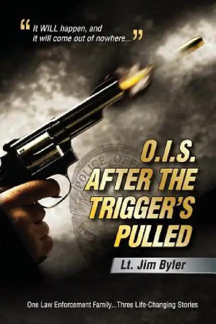 O.I.S. After the Trigger's Pulled by Lt Jim Byler