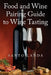 Food and Wine Pairing Guide to Wine Tasting by Landa, Santo